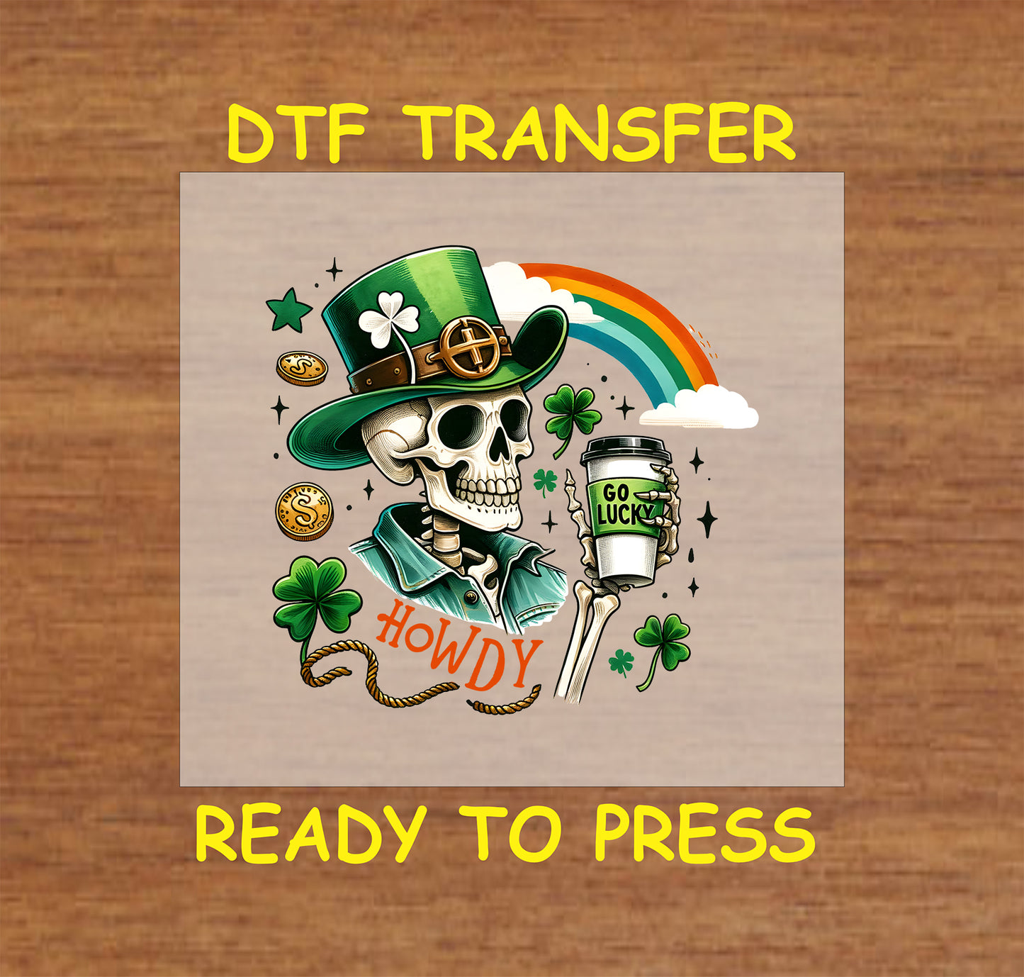 St. Patrick’s Day DTF transfer featuring a skeleton in a green hat, shamrocks, coins, and a rainbow.