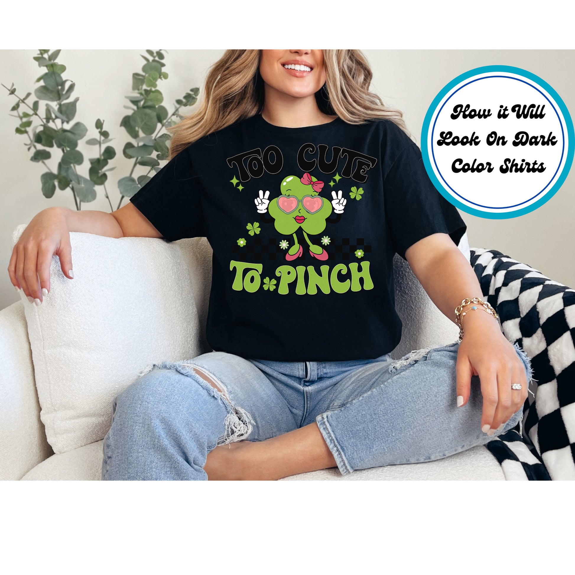 St. Patrick’s Day DTF transfer featuring a shamrock character with heart-shaped glasses, a bow, and heels, with “Too Cute to Pinch” text.