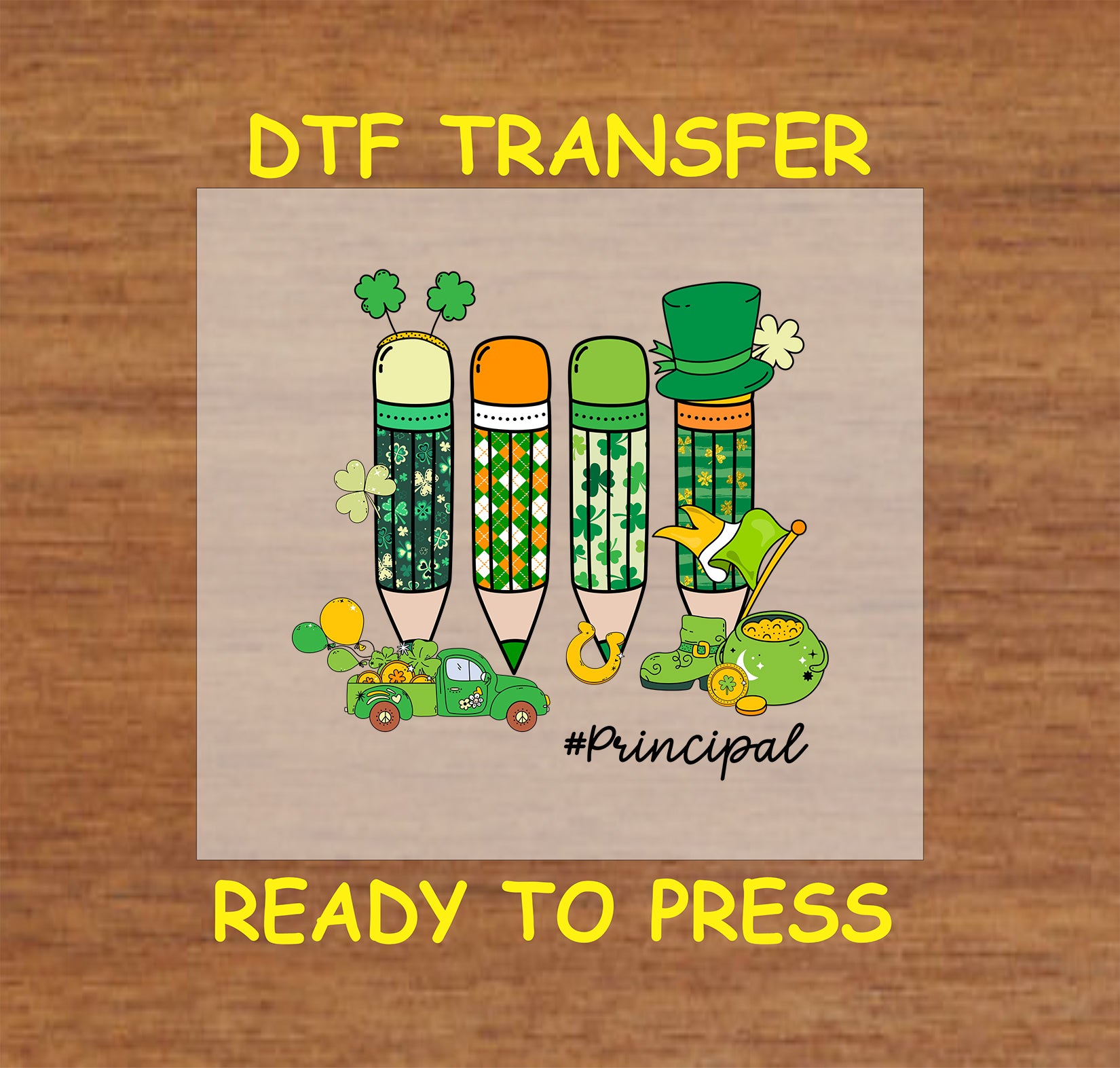 St. Patrick’s Day principal DTF transfer featuring festive pencils, shamrocks, and leprechaun elements.