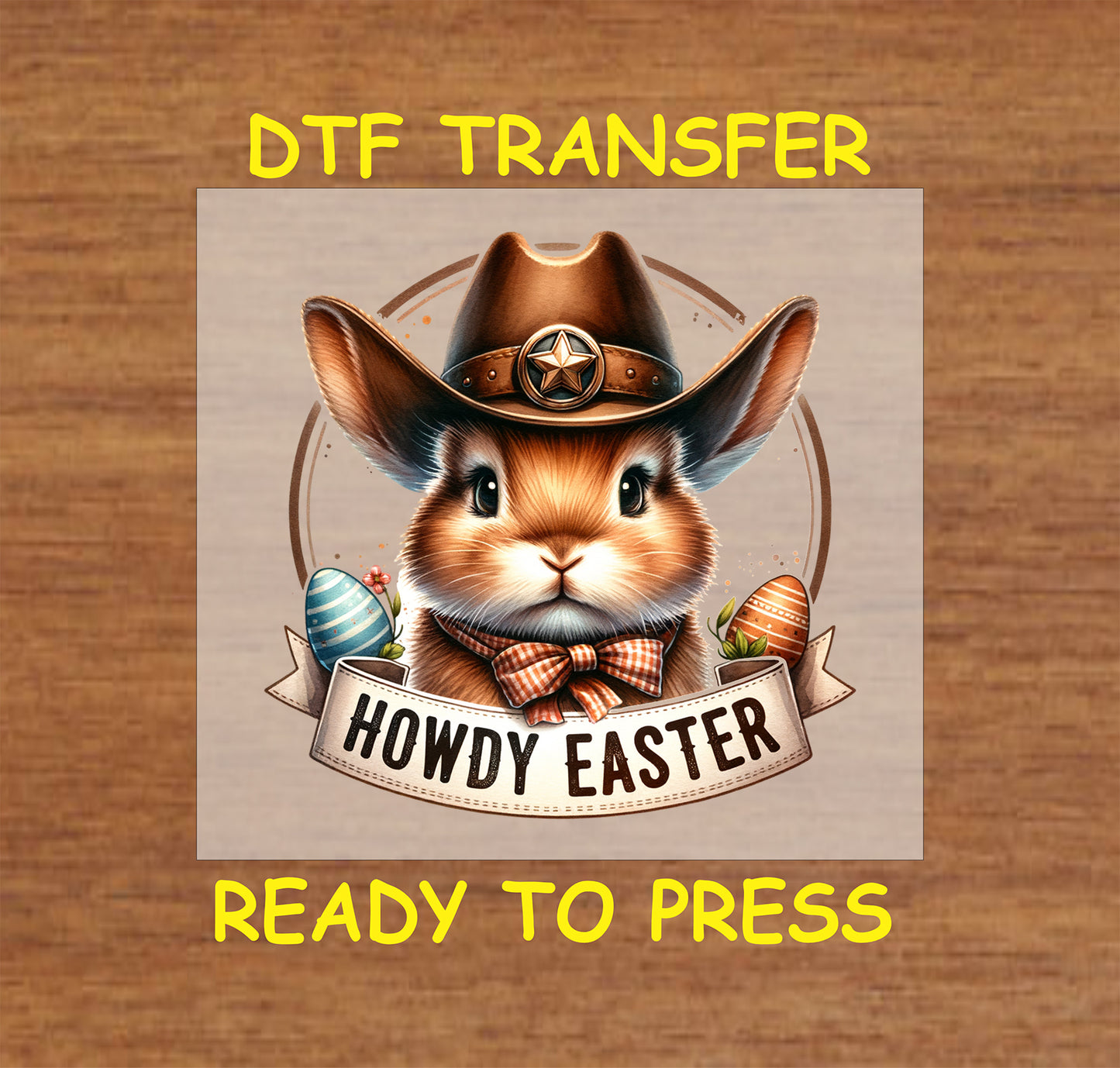 Bunny wearing a cowboy hat with "Howdy Easter" banner and decorated eggs.