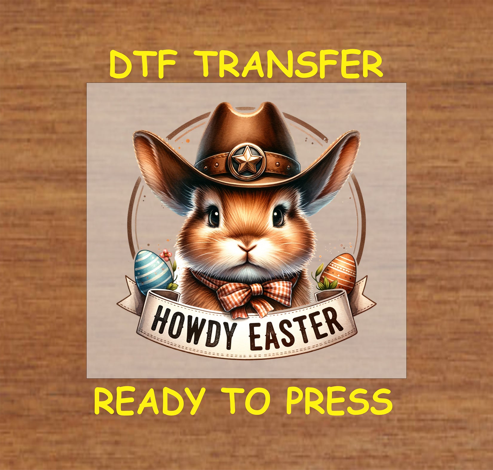Bunny wearing a cowboy hat with "Howdy Easter" banner and decorated eggs.