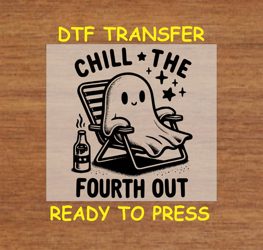 Cute ghost lounging in a chair with a drink, with "Chill the Fourth Out" text in black-and-white.