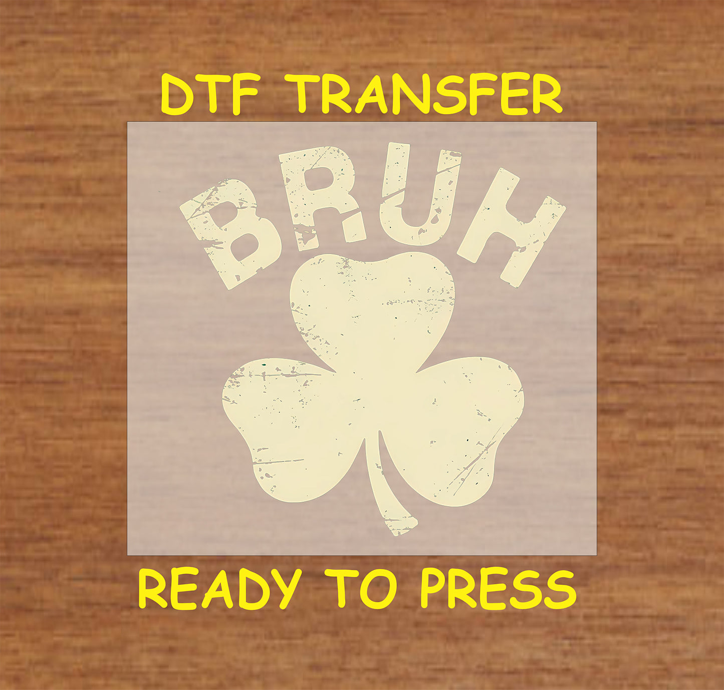 Vintage-style "Bruh" shamrock St. Patrick’s Day DTF transfer.