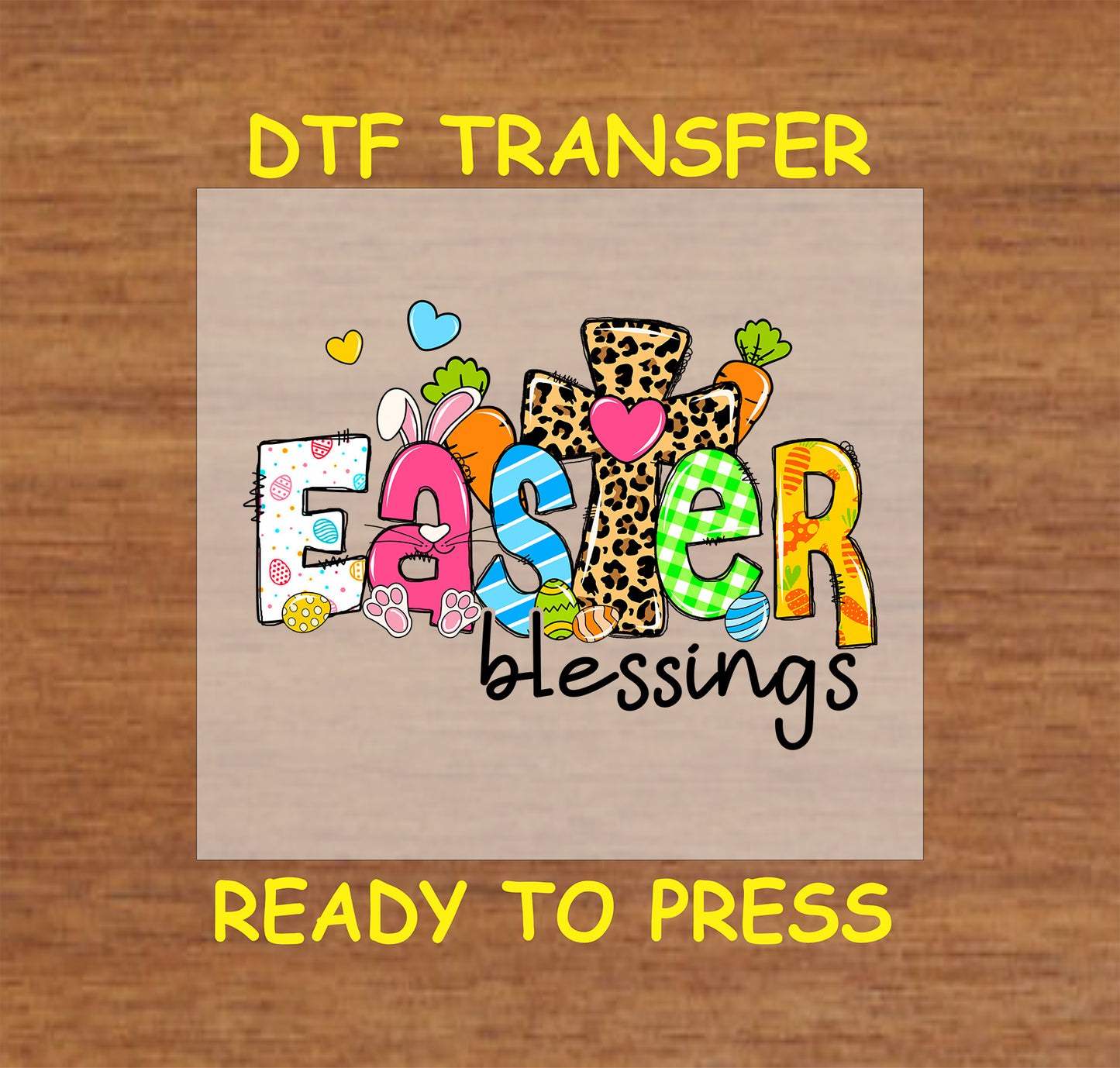 DTF transfer with "Easter Blessings" text, a leopard print cross, bunny ears, colorful eggs, and decorative patterns.