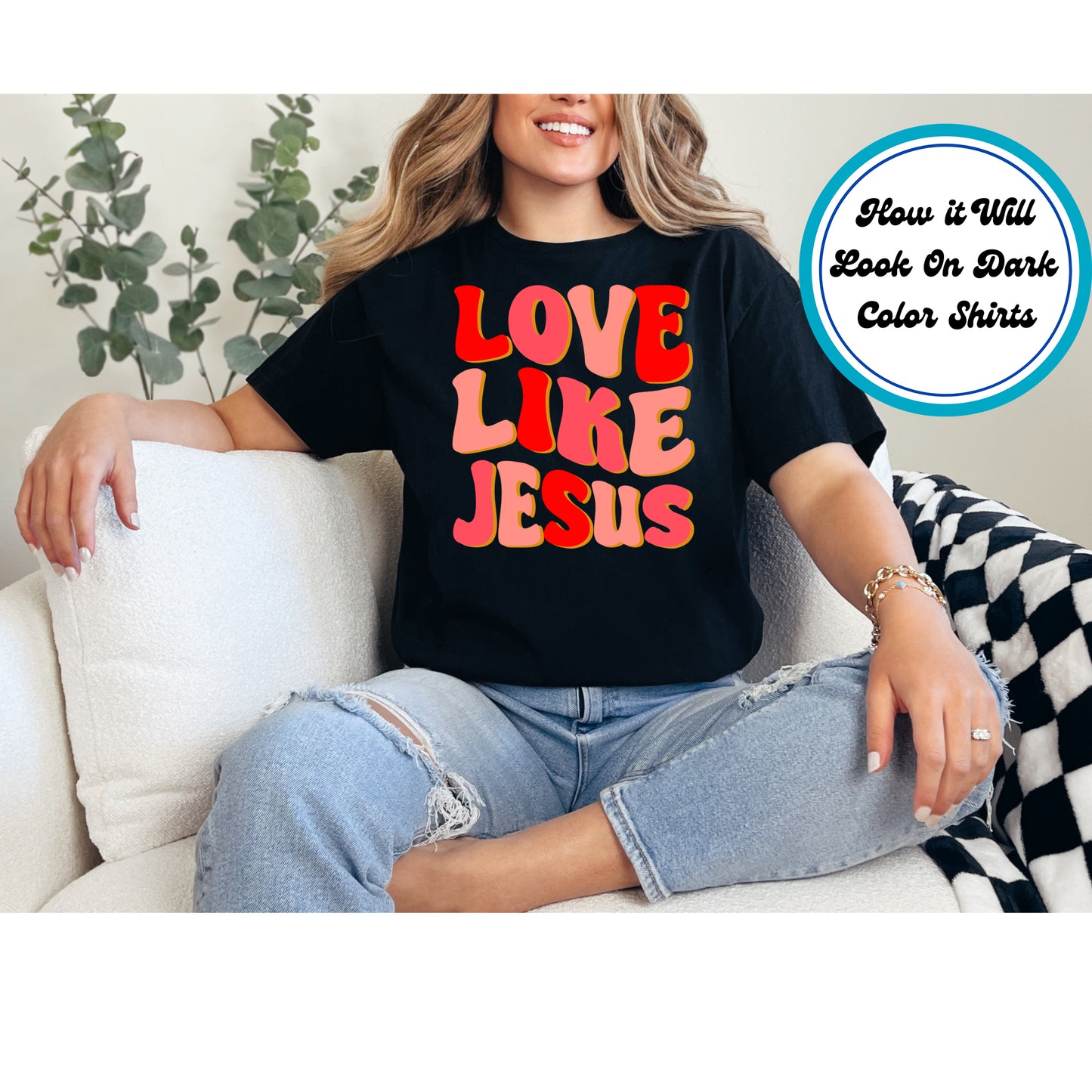 Easter DTF Transfer Iron On Heat Transfer - Ready to Press, Love Like Jesus DTF Transfer | Ready to Press | Easter Design 4774