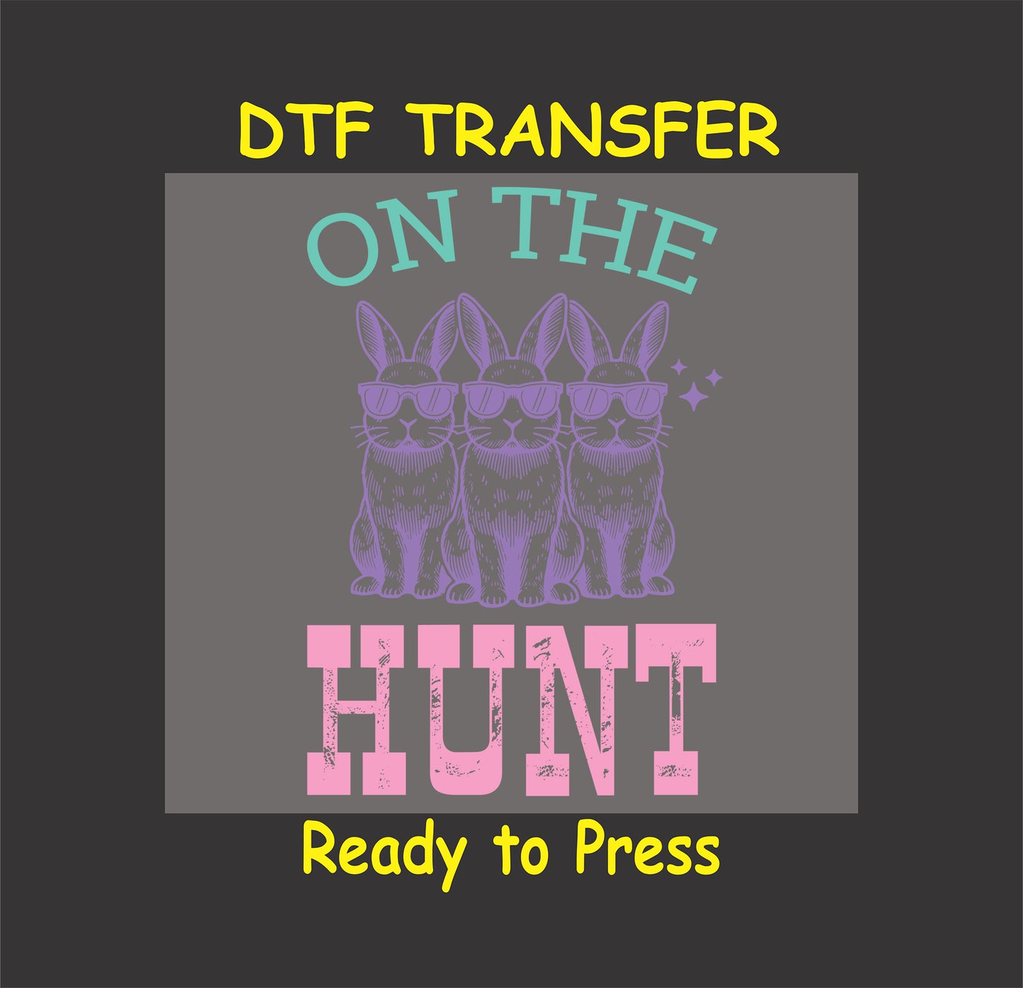 Three bunnies wearing sunglasses with "On the Hunt" text in pastel colors.
