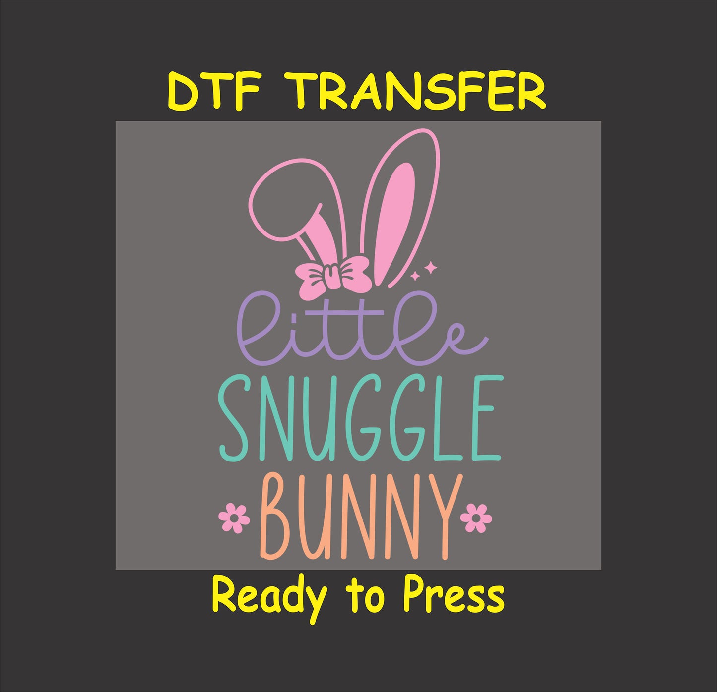 Pastel "Little Snuggle Bunny" text with bunny ears, a bow, and floral accents.