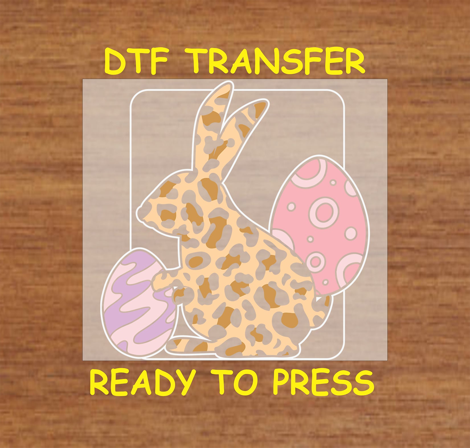 Leopard print Easter bunny DTF transfer with pink patterned Easter eggs.