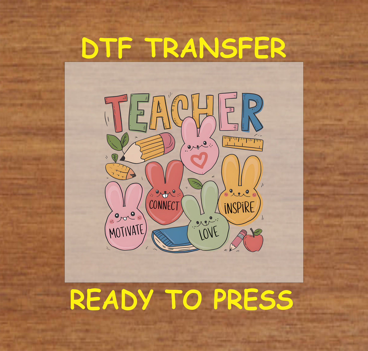 Teacher Easter DTF transfer with colorful bunnies, pencils, books, and school elements.