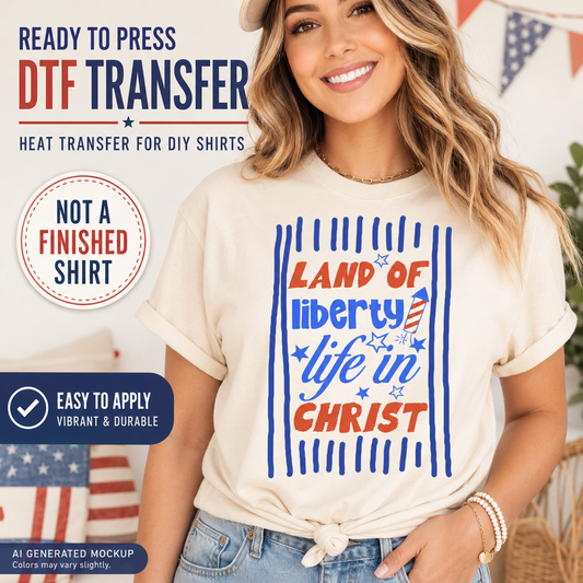 Woman wearing a t-shirt with 'Land of Liberty, Life in Christ' design, promotional text for DTF transfer heat press.