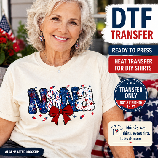 Woman wearing a white t-shirt with 'Nana' design, surrounded by American flags and DTF transfer product information.