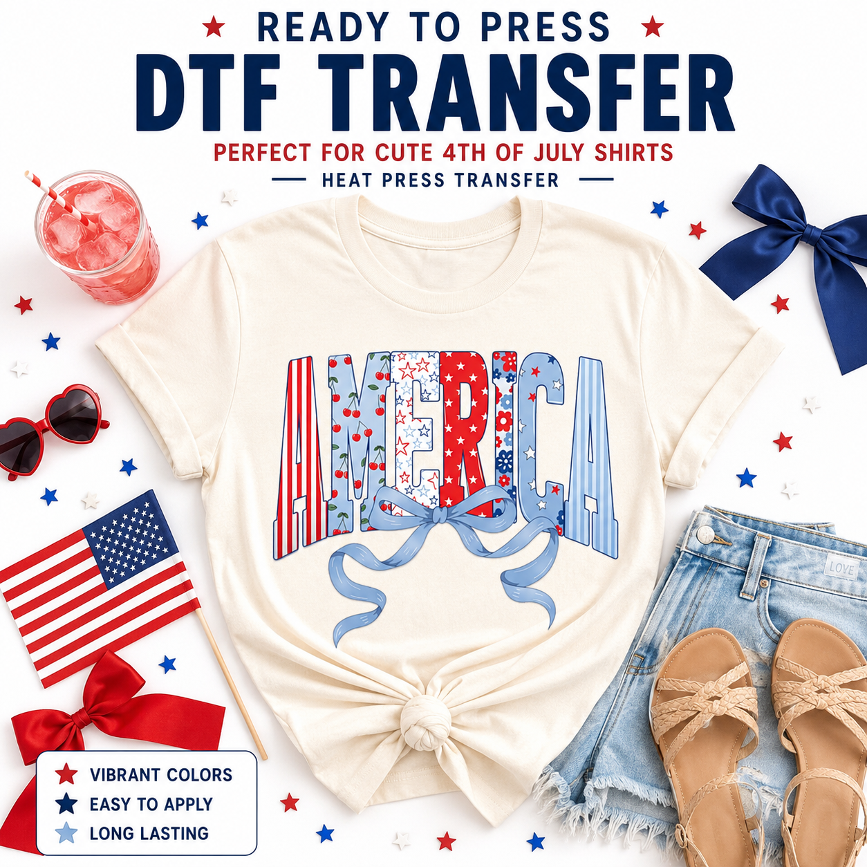Ready to press DTF transfer mockup featuring a cute patriotic America bow design on a cream shirt with patterned red white and blue letters, denim shorts, sandals, American flag, heart sunglasses, iced drink, ribbon bows, and 4th of July props.
