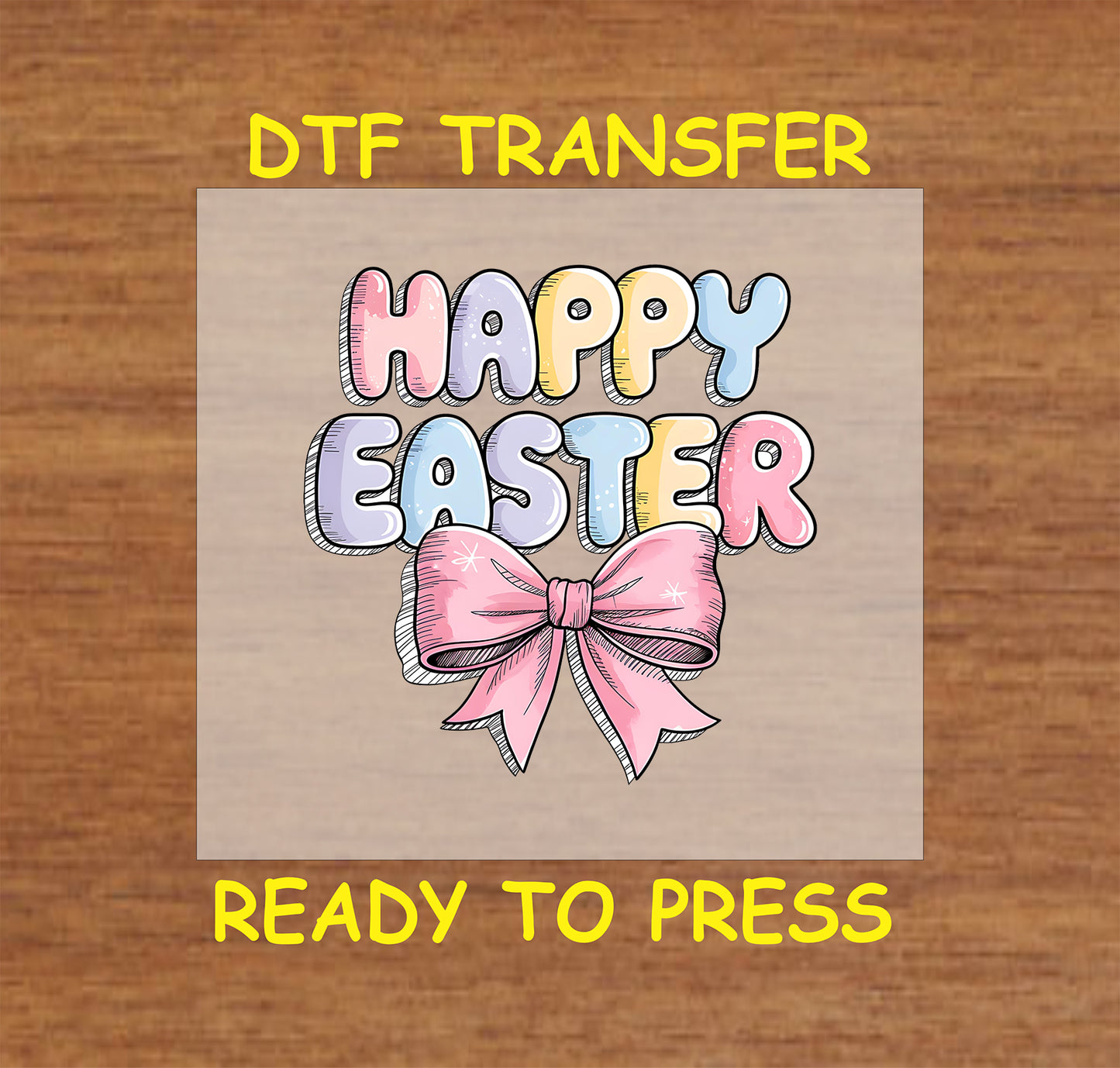 Happy Easter DTF transfer with pastel block letters and a pink bow.