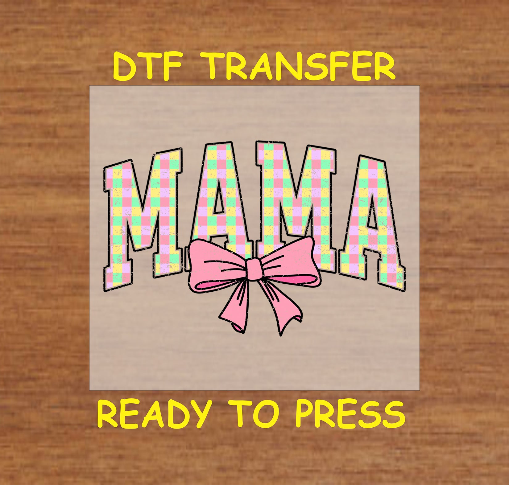 Pastel plaid "Mama" DTF transfer with pink bow.