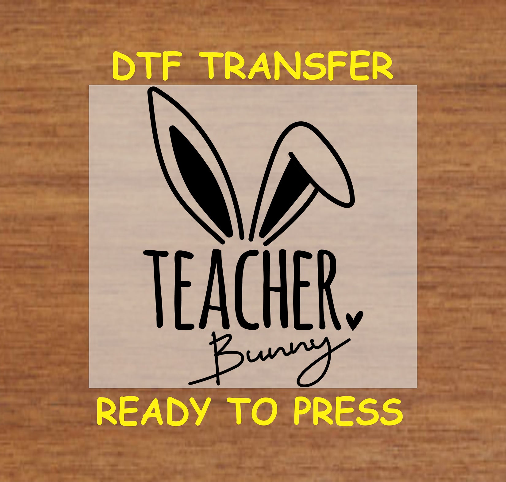 Black and white Teacher Bunny DTF transfer with bold bunny ears and script text.