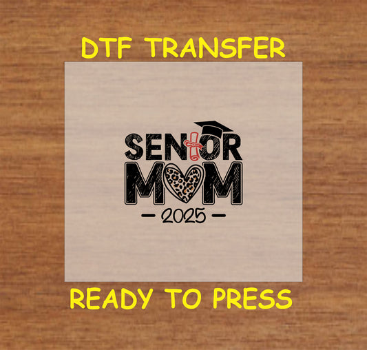 Senior Mom 2025 DTF transfer with a leopard heart, graduation cap, and diploma.