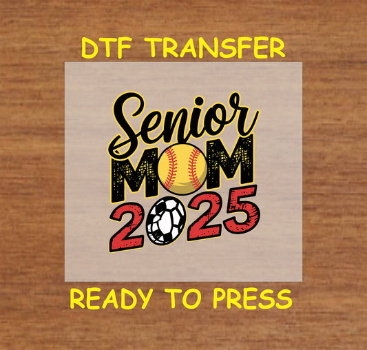 Senior Mom 2025 DTF transfer with baseball and soccer theme.