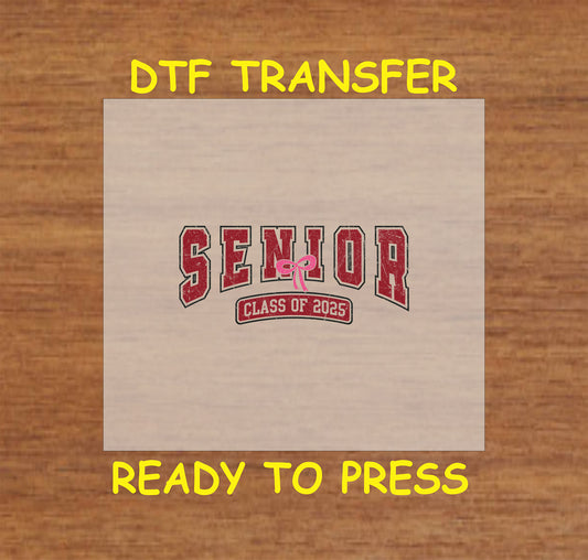 Senior Class of 2025 DTF transfer with red collegiate text and bow accent.