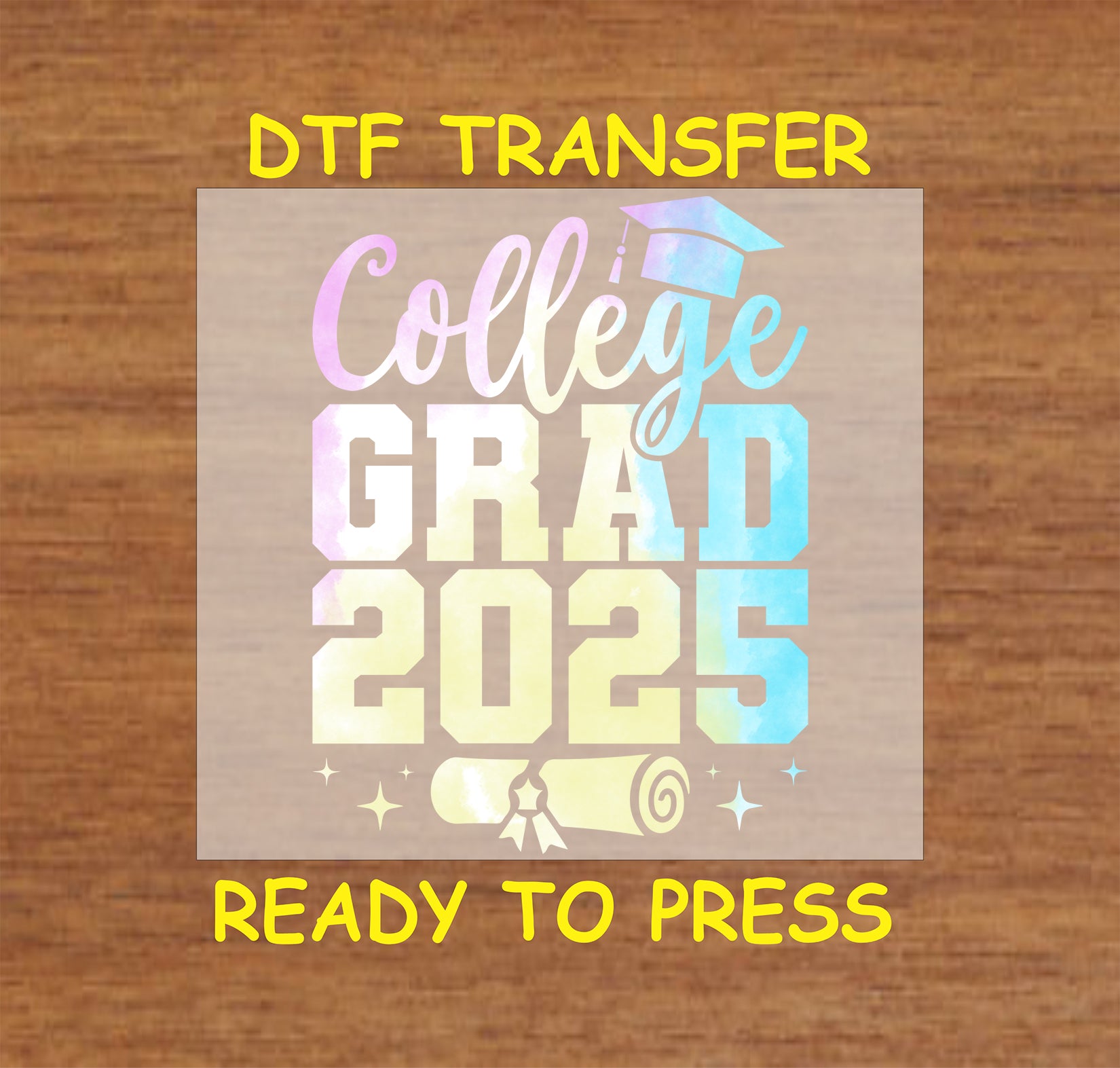 College Grad 2025 DTF Transfer – Graduation Design | Ready to Press ...