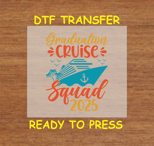 Graduation Cruise Squad 2025 DTF transfer with a cruise ship, palm trees, and tropical-themed text.