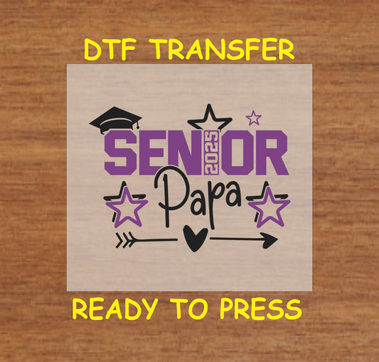 Senior 2025 Papa DTF transfer with bold purple text, stars, and a graduation cap.