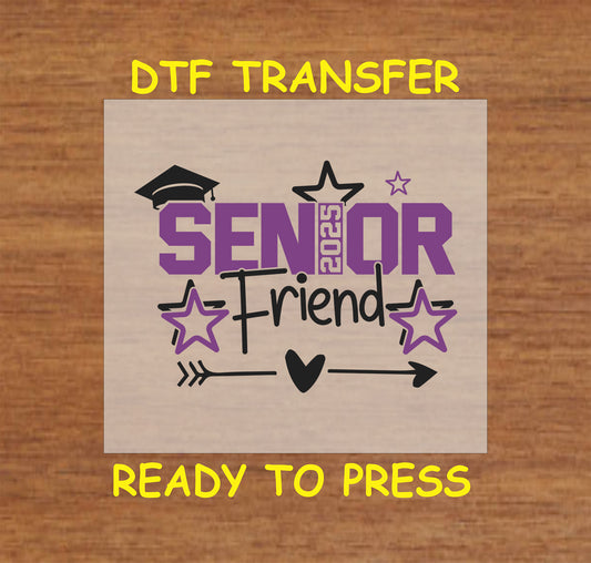 Senior 2025 Friend DTF transfer with bold purple text, stars, and a graduation cap.