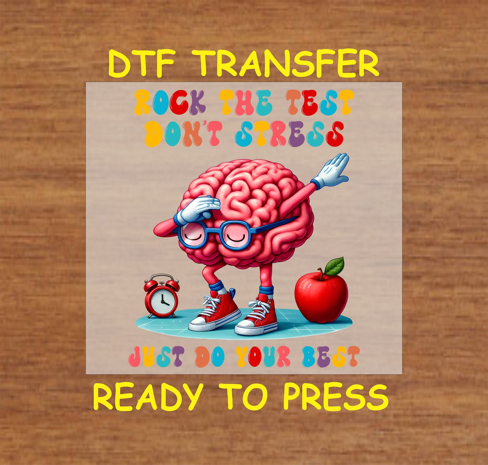 Rock the Test Brain DTF transfer with a cartoon brain dabbing, wearing glasses and sneakers, surrounded by school elements.