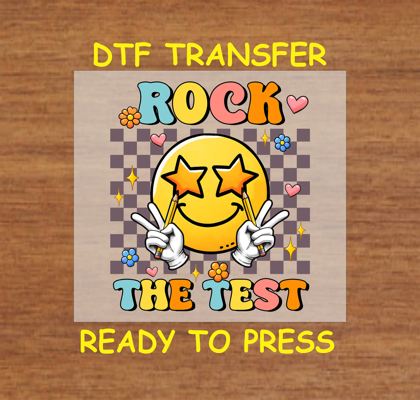 Rock the Test DTF transfer with a retro smiley, peace signs, pencils, and a checkered background.