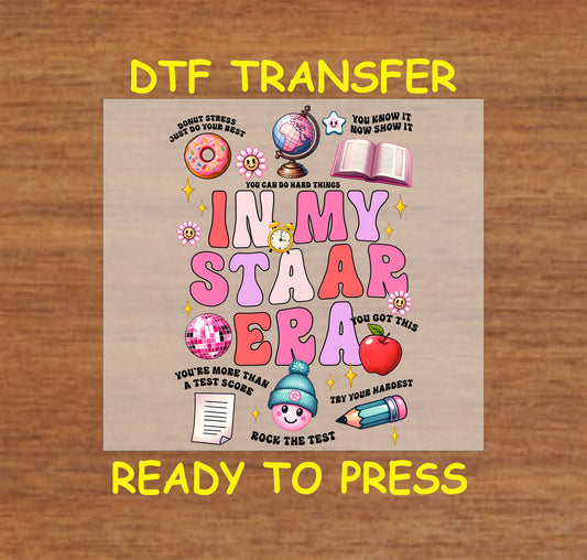 In My STAAR Era DTF transfer with colorful school icons, disco ball, donut, and motivational text.