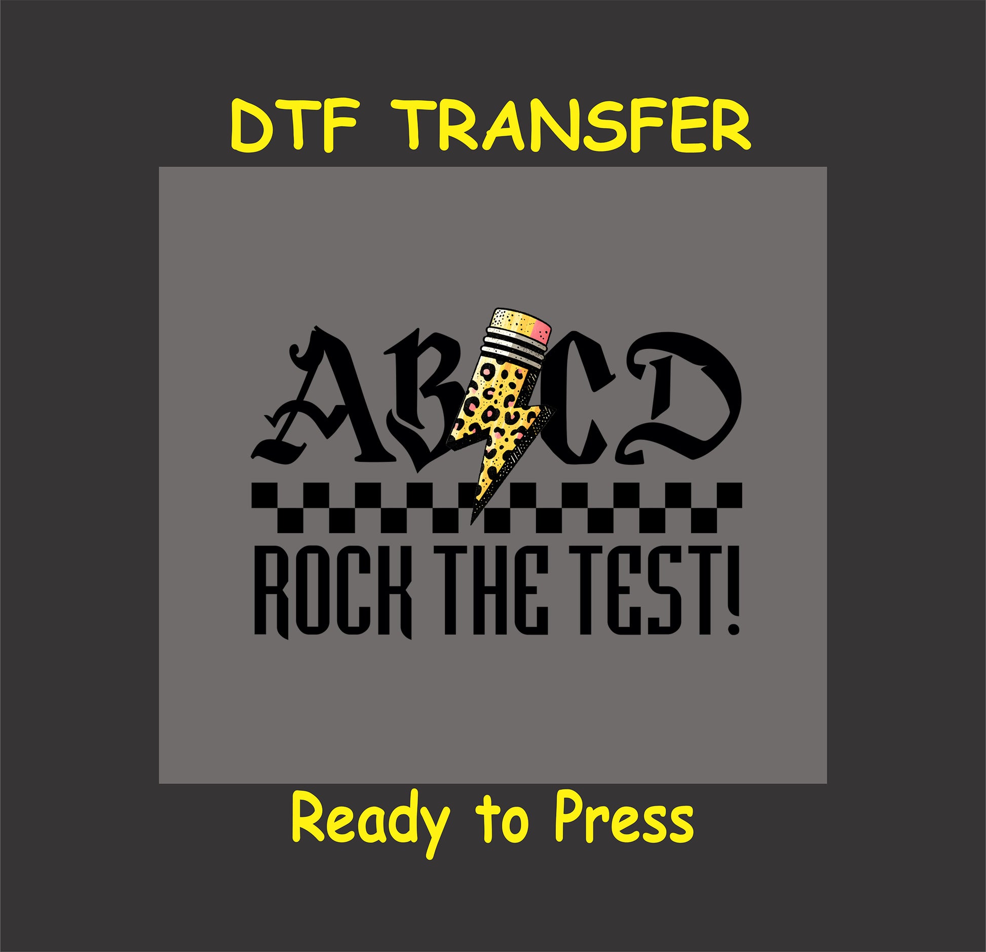 ABCD Rock the Test DTF transfer with gothic font, checkered pattern, and leopard-print pencil lightning bolt.
