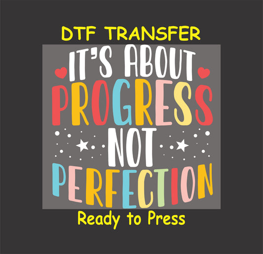 Progress Not Perfection DTF transfer with colorful text, stars, and hearts.