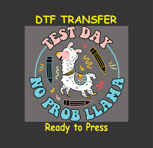 No Prob Llama DTF transfer with a happy llama, pencils, and test day text.