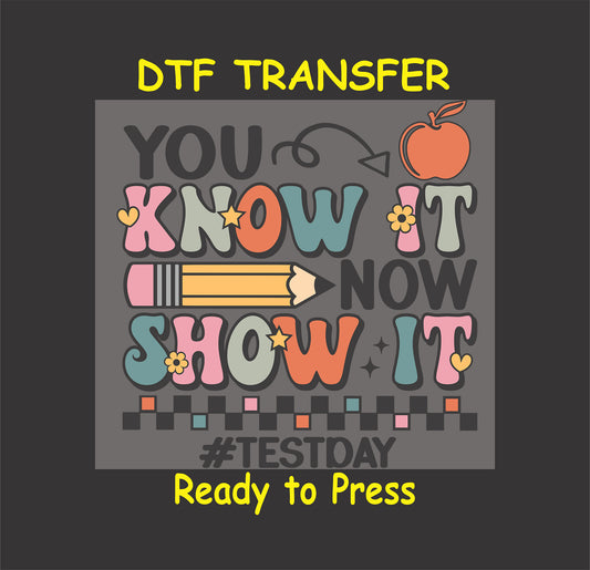 You Know It Now Show It DTF transfer with a pencil, apple, and checkered details in a school-themed design.