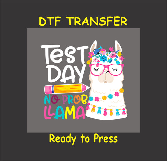 Test Day DTF transfer with a cute llama wearing glasses, a pencil, and "No Prob Llama" text.