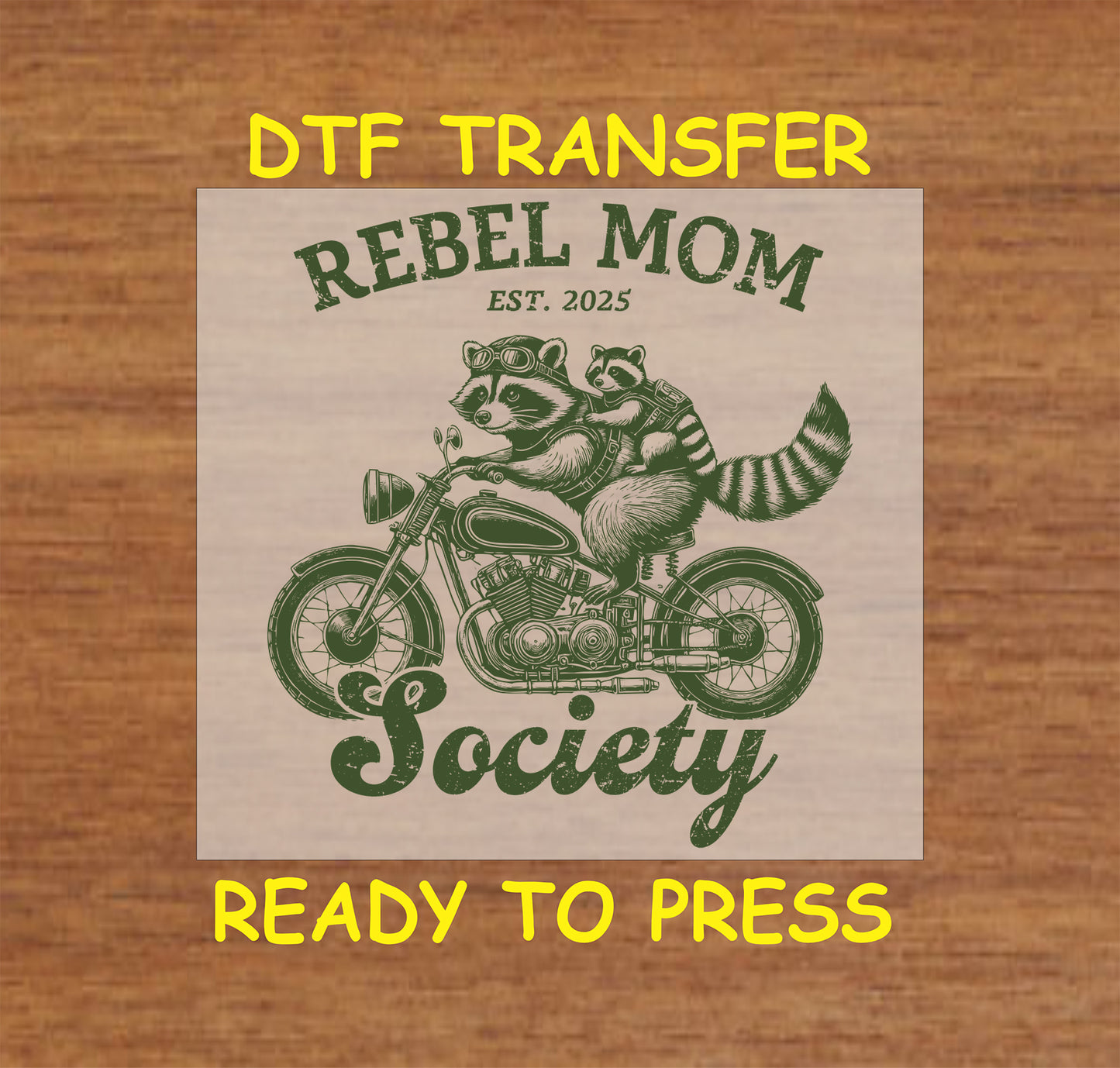  Green Rebel Mom Society DTF transfer with raccoons on a motorcycle in a vintage biker-style design.