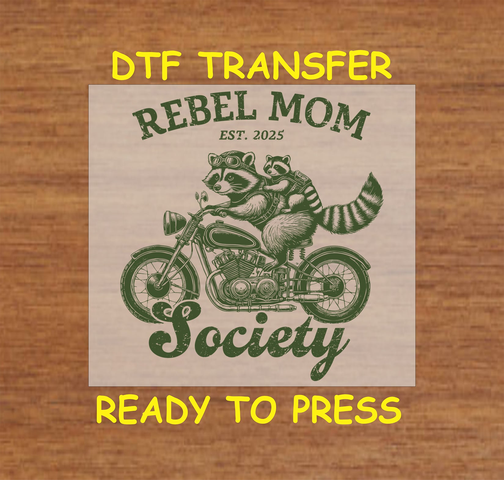  Green Rebel Mom Society DTF transfer with raccoons on a motorcycle in a vintage biker-style design.