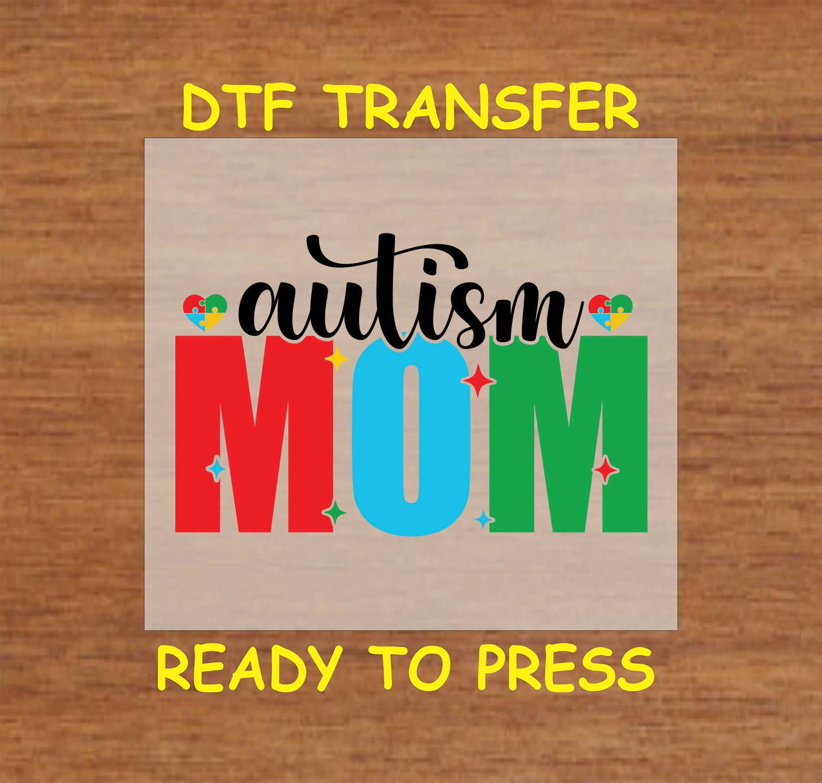 Autism Mom DTF transfer with colorful block letters and puzzle heart accents.