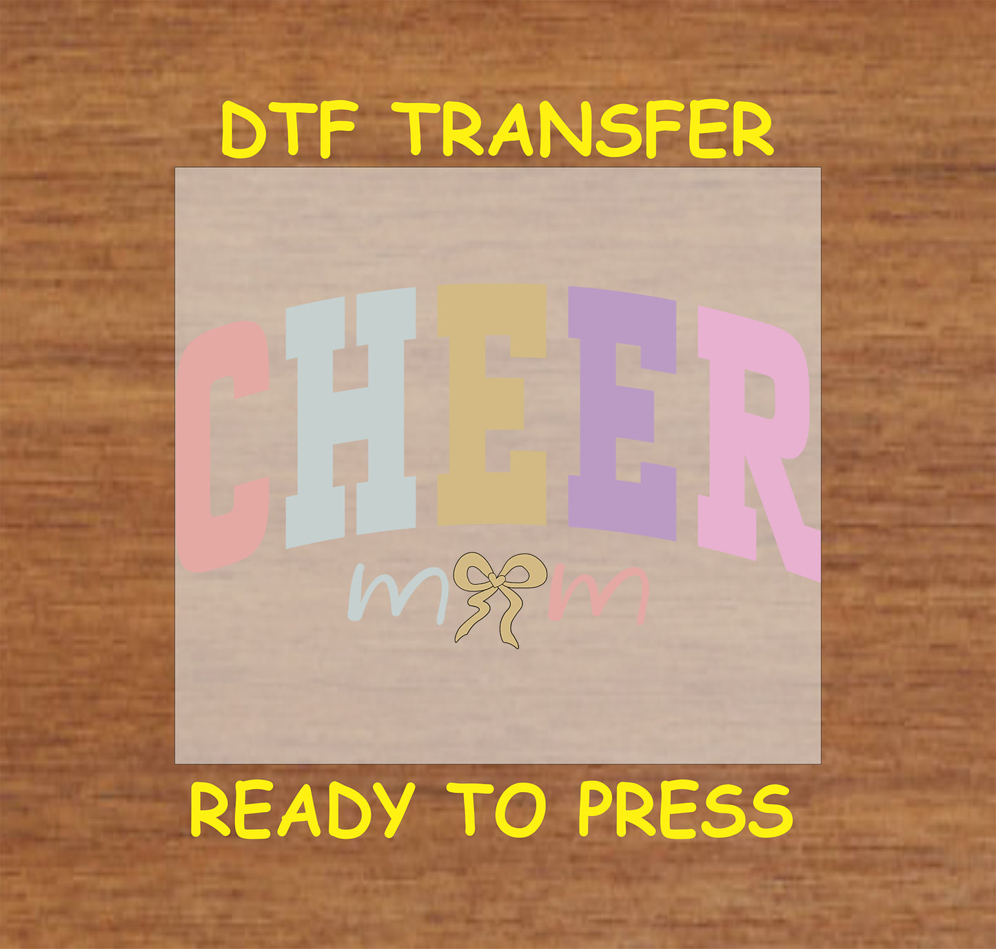 Cheer Mom DTF transfer with pastel block letters and a cheer bow accent.