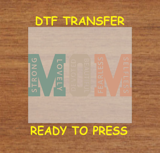 MOM acronym DTF transfer with strong, lovely, fearless, and selfless in earthy tones.