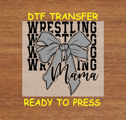 Wrestling Mama DTF transfer with bold text and a distressed bow.