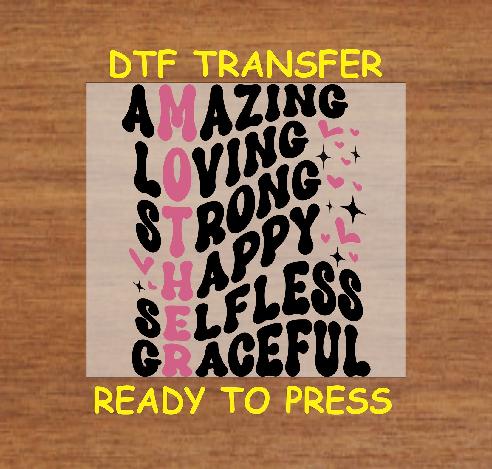 Mother Acronym DTF transfer with bold black and pink text, ready to press.