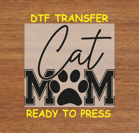 Cat Mom DTF transfer featuring a stylish script font with a paw print.