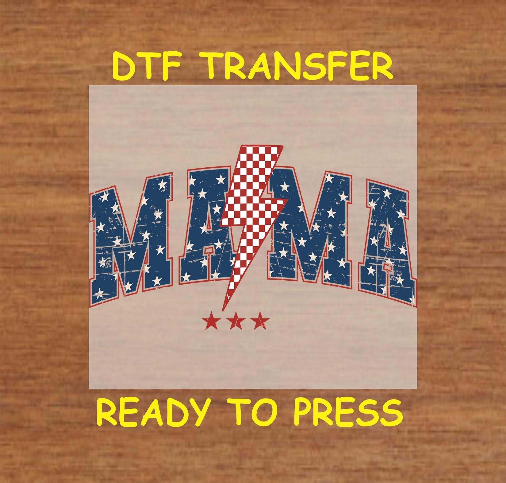 Patriotic Mama DTF transfer with distressed stars, stripes, and a red lightning bolt.