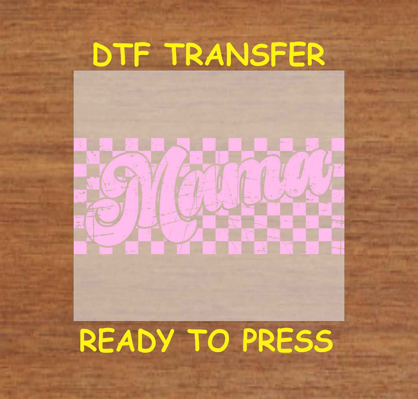 Pink checkerboard distressed "Mama" DTF transfer with a retro aesthetic.