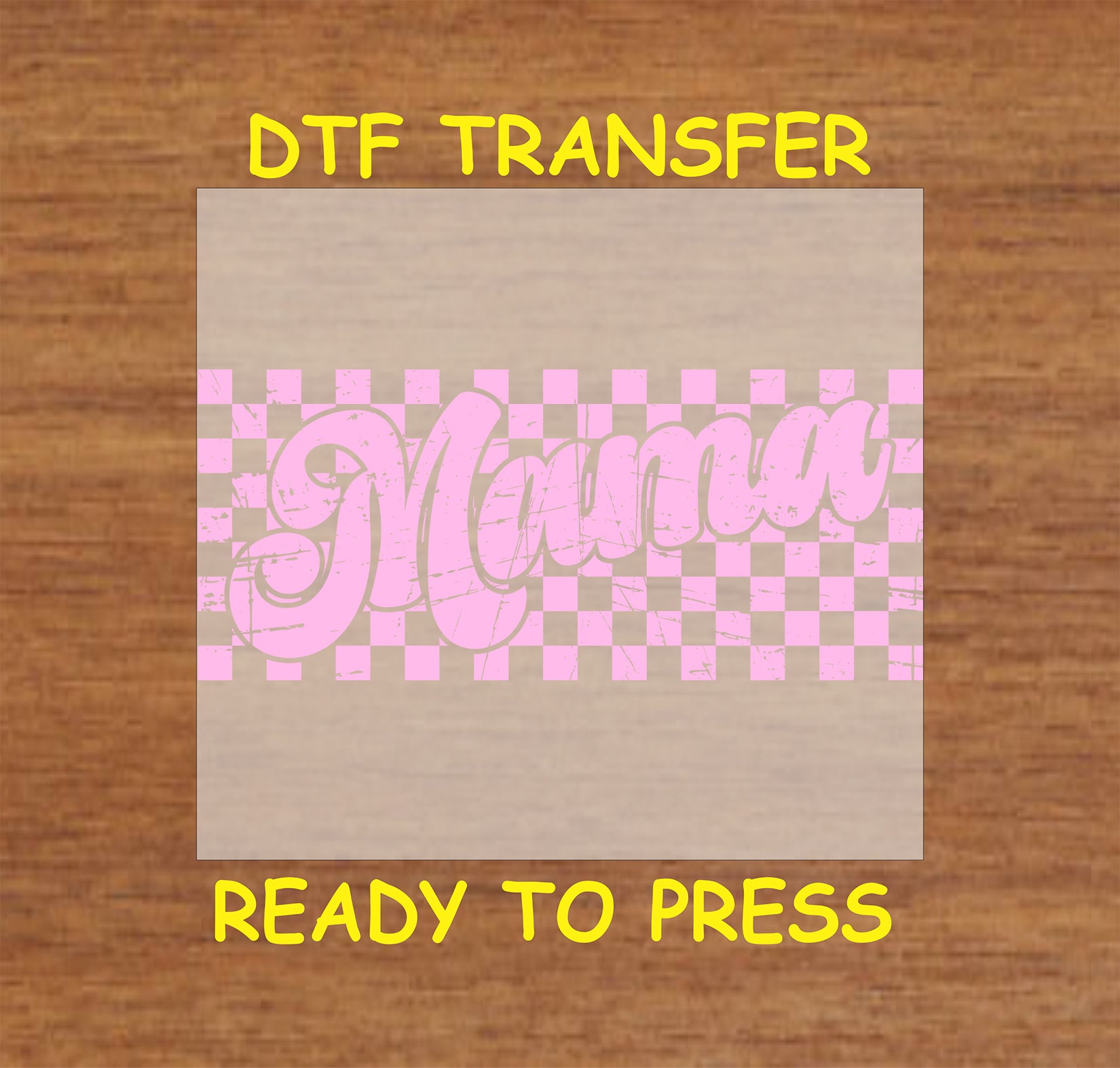 Pink checkerboard distressed "Mama" DTF transfer with a retro aesthetic.
