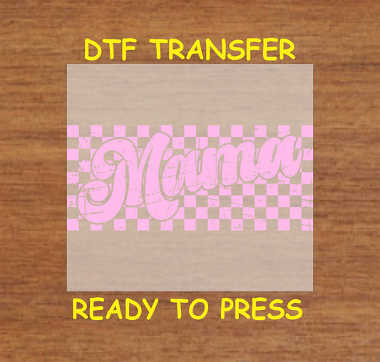 Pink checkerboard distressed "Mama" DTF transfer with a retro aesthetic.