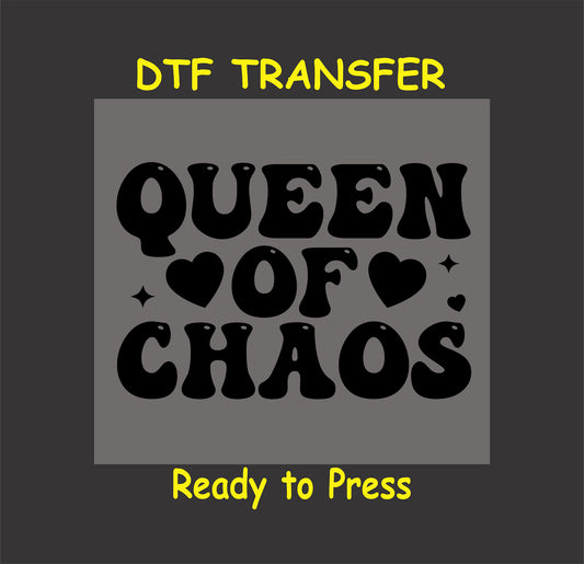 Queen of Chaos DTF transfer with bold, bubbly text and heart accents on a gray background.