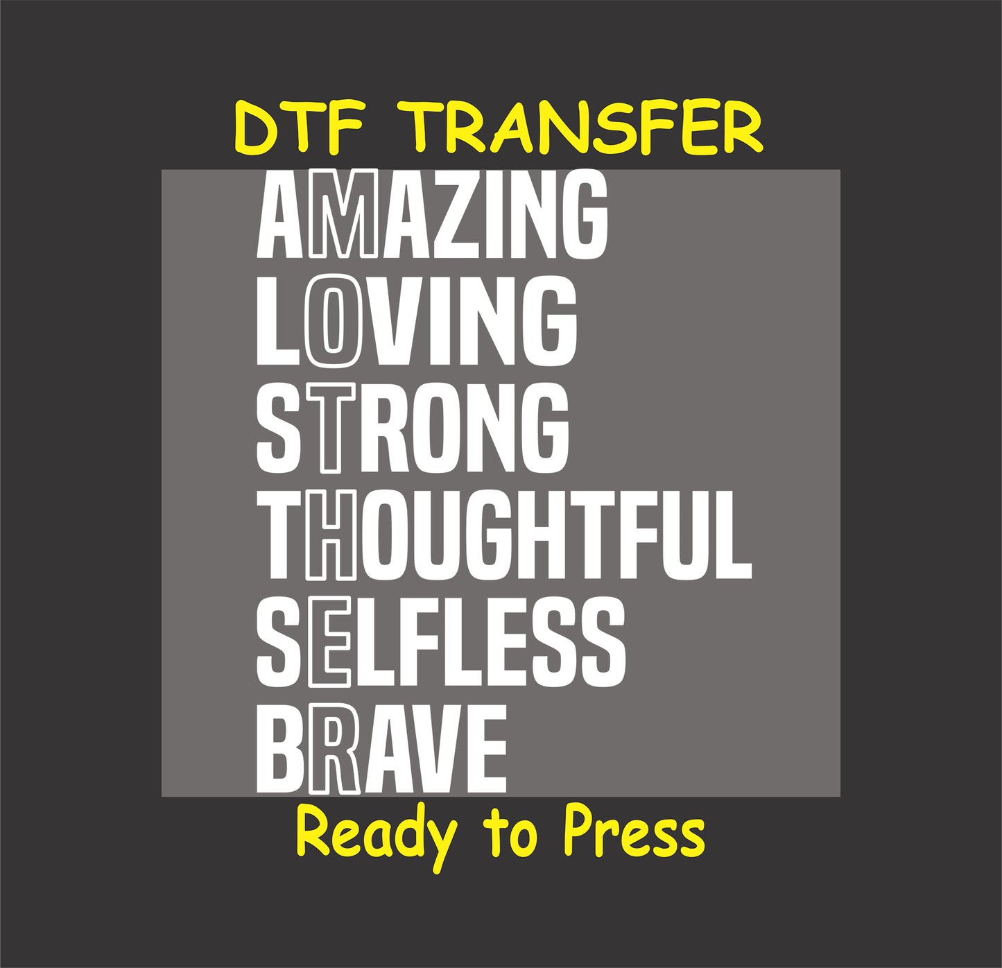 Mother acronym DTF transfer with bold text spelling "MOTHER" and meaningful words.