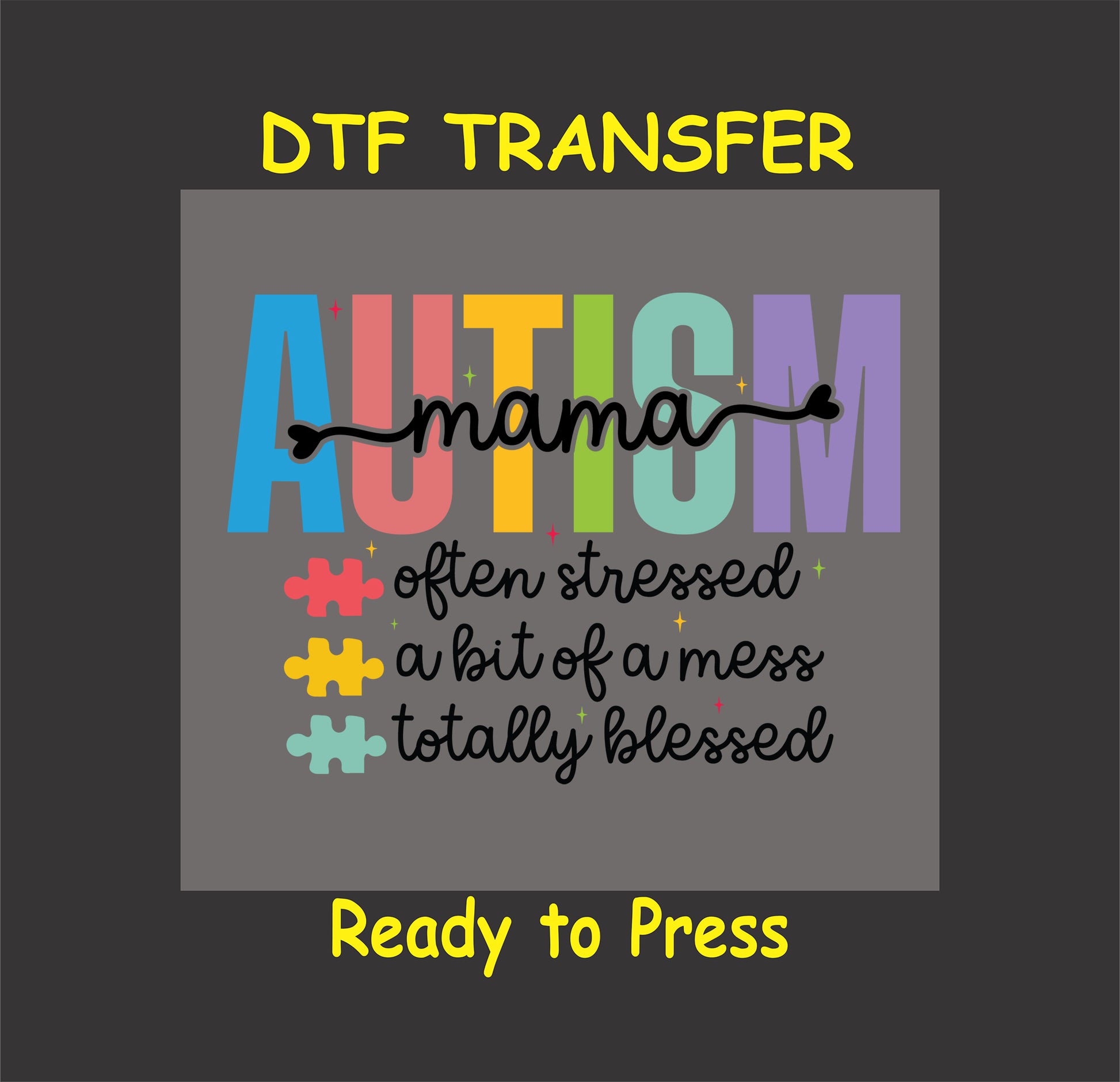 Autism Mama DTF transfer with colorful puzzle pieces and heartfelt text.