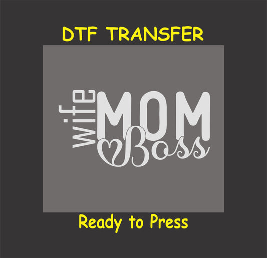Wife Mom Boss DTF transfer with elegant typography and heart accents.